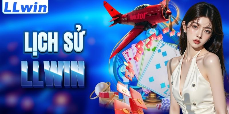 LLWIN – Trang Game Chính Thức Của ELF-BAR > Tham Gia Sảnh Casino Mới Nhất 10 Cột mốc lịch sử của nền tảng LLWIN